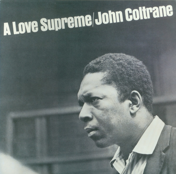COLTRANE JOHN_A LOVE SUPREME