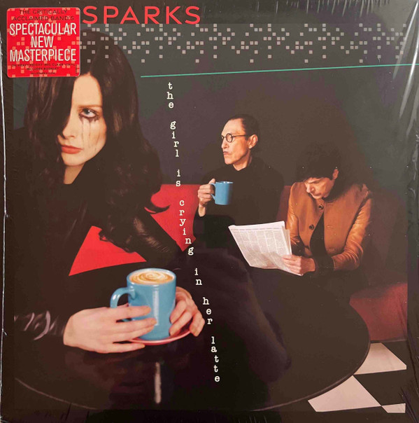 SPARKS_GIRL IS CRYING IN HER LATTE (DLX LP)