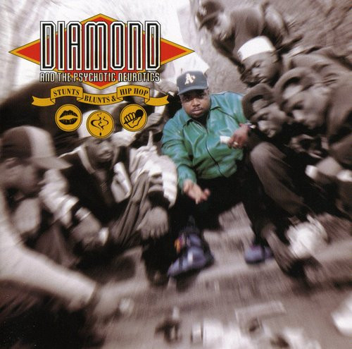 DIAMOND AND THE PSYCHOTIC NEUROTICS_STUNTS BLUNTS & HIP HOP