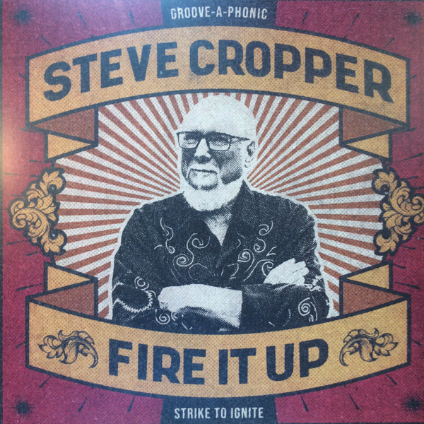 CROPPER STEVE_FIRE IT UP