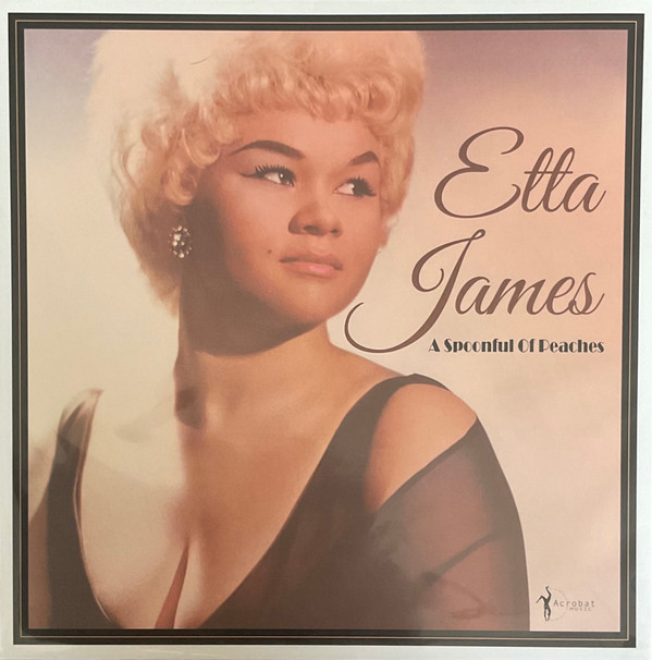 ETTA JAMES_A SPOONFUL OF PEACHES 1955-62