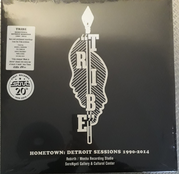TRIBE_HOMETOWN: DETROIT SESSIONS 1990 - 2014