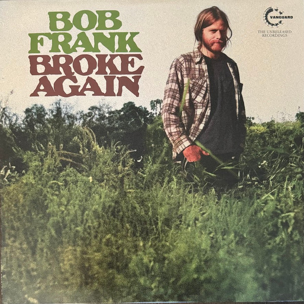 FRANK BOB_RSD 2024 - BROKE AGAIN--THE UNRELEASED RECORDINGS (MARIJUANA COLOR VINYL)