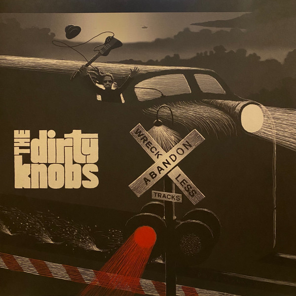 THE DIRTY KNOBS _WRECKLESS ABANDON (LP)