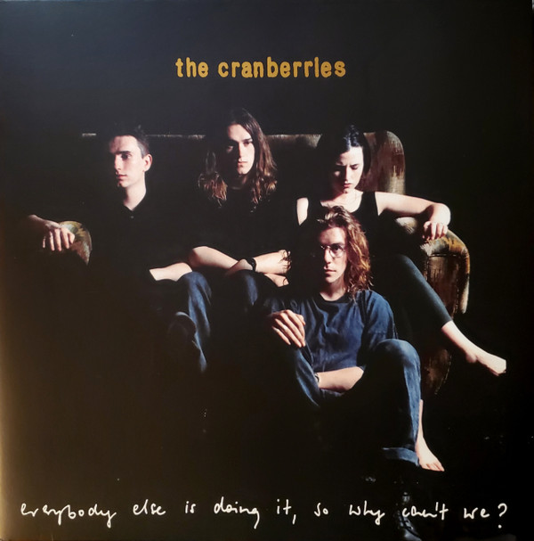 THE CRANBERRIES_EVERYBODY ELSE IS DOING IT SO WHY CAN%27T WE? (LP)