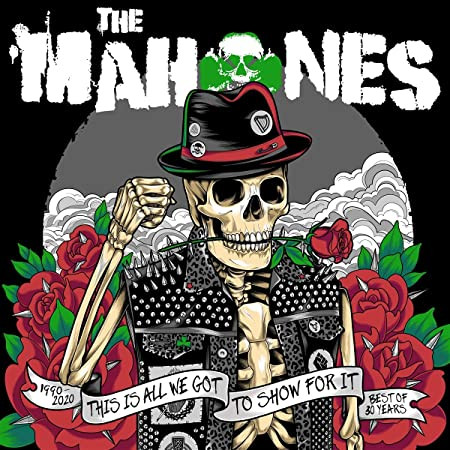 THE MAHONES_THIS IS ALL WE GOT TO SHOW FOR IT (1990-2020 BEST OF 30 YEARS)