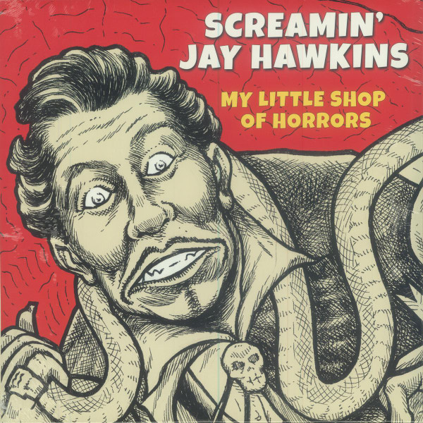 SCREAMIN%27 JAY HAWKINS_MY LITTLE SHOP OF HORRORS