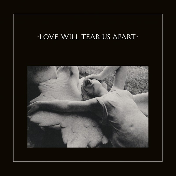 JOY DIVISION_LOVE WILL TEAR US APART
