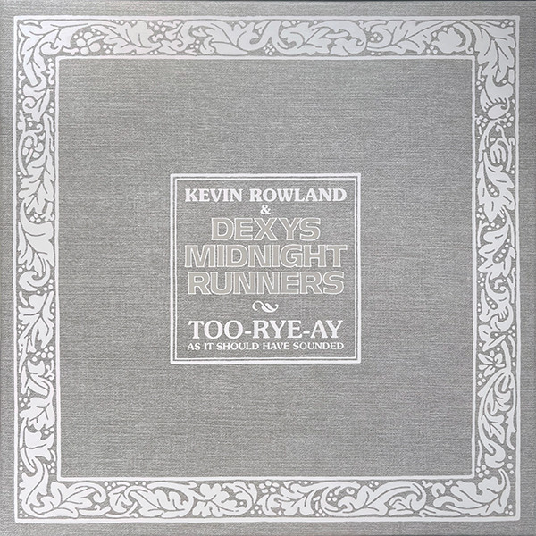 ROWLAND K & DEXYS MIDNIGHT_TOO-RAY-AY AS IT SHOULD HAVE SOUNDED (4LP BOX SET)