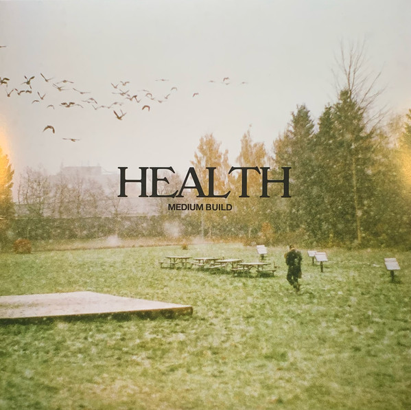 MEDIUM BUILD_HEALTH (LP)