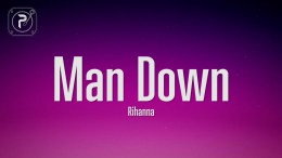 Rihanna – Man Down (Lyrics) Rihanna – Man Down (Lyrics)