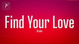 Drake – Find Your Love (Lyrics) Drake – Find Your Love (Lyrics)