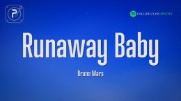 Bruno Mars – Runaway Baby (Lyrics) Bruno Mars – Runaway Baby (Lyrics)