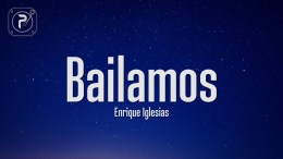 Enrique Iglesias – Bailamos (Lyrics) Enrique Iglesias – Bailamos (Lyrics)