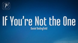 Daniel Bedingfield – If You’re Not The One (Lyrics) Daniel Bedingfield – If You’re Not The One (Lyrics)