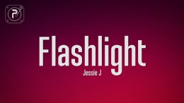 Jessie J – Flashlight (Lyrics) Jessie J – Flashlight (Lyrics)