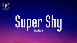 NewJeans – Super Shy (Lyrics) NewJeans – Super Shy (Lyrics)
