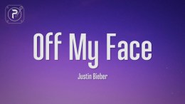 Justin Bieber – Off My Face (Lyrics) Justin Bieber – Off My Face (Lyrics)