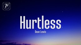 dean lewis – hurtless (lyrics) dean lewis – hurtless (lyrics)