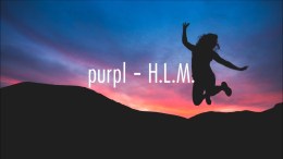 purpl – H.L.M. purpl – H.L.M.