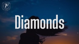 Rihanna – Diamonds (Lyrics) Rihanna – Diamonds (Lyrics)