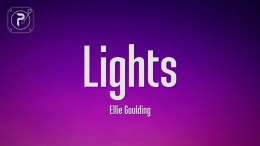 Ellie Goulding – Lights (Lyrics) Ellie Goulding – Lights (Lyrics)