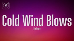 Eminem – Cold Wind Blows (Lyrics) Eminem – Cold Wind Blows (Lyrics)