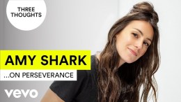 Amy Shark – Three Thoughts…On Perserverance Amy Shark – Three Thoughts…On Perserverance