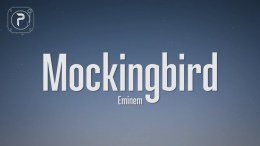 Eminem – Mockingbird (Lyrics) Eminem – Mockingbird (Lyrics)