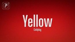 Coldplay – Yellow (Lyrics) Coldplay – Yellow (Lyrics)