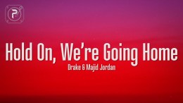 Drake – Hold On, We’re Going Home (Lyrics) ft. Majid Jordan Drake – Hold On, We’re Going Home (Lyrics) ft. Majid Jordan