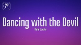 Demi Lovato – Dancing With The Devil (Lyrics) Demi Lovato – Dancing With The Devil (Lyrics)