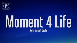 Nicki Minaj – Moment 4 Life (Lyrics) ft. Drake Nicki Minaj – Moment 4 Life (Lyrics) ft. Drake