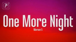 Maroon 5 – One More Night (Lyrics) Maroon 5 – One More Night (Lyrics)
