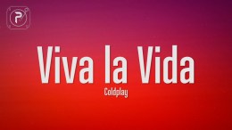 Coldplay – Viva La Vida (Lyrics) Coldplay – Viva La Vida (Lyrics)