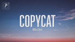 Billie Eilish – Copycat (Lyrics) Billie Eilish – Copycat (Lyrics)
