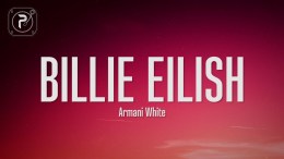 Armani White – BILLIE EILISH (Lyrics) Armani White – BILLIE EILISH (Lyrics)
