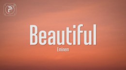 Eminem – Beautiful (Lyrics) Eminem – Beautiful (Lyrics)