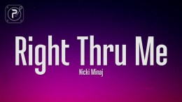 Nicki Minaj – Right Thru Me (Lyrics) Nicki Minaj – Right Thru Me (Lyrics)