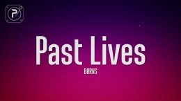 BØRNS – Past Lives (Lyrics) BØRNS – Past Lives (Lyrics)