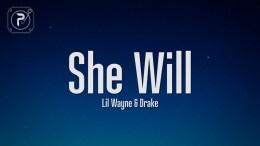 Lil Wayne – She Will (Lyrics) ft. Drake Lil Wayne – She Will (Lyrics) ft. Drake
