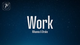 Rihanna – Work (Lyrics) ft. Drake Rihanna – Work (Lyrics) ft. Drake
