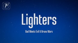 Bad Meets Evil – Lighters (Lyrics) ft. Bruno Mars Bad Meets Evil – Lighters (Lyrics) ft. Bruno Mars