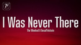 The Weeknd – I Was Never There (Lyrics) feat. Gesaffelstein The Weeknd – I Was Never There (Lyrics) feat. Gesaffelstein
