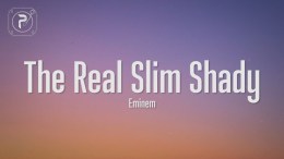 The Real Slim Shady – Eminem (Lyrics) The Real Slim Shady – Eminem (Lyrics)