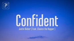 Justin Bieber – Confident (Lyrics) “she said it’s her first time” Justin Bieber – Confident (Lyrics) “she said it’s her first time”