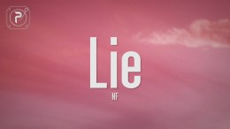 NF – Lie (Lyrics) NF – Lie (Lyrics)