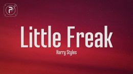 Harry Styles – Little Freak (Lyrics) Harry Styles – Little Freak (Lyrics)