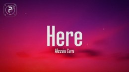 Alessia Cara – Here (Lyrics) Alessia Cara – Here (Lyrics)