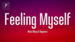 Nicki Minaj – Feeling Myself (Lyrics) ft. Beyoncé Nicki Minaj – Feeling Myself (Lyrics) ft. Beyoncé